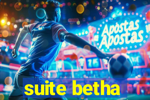 suite betha